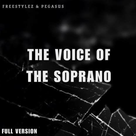 The Voice Of The Soprano ft. Freestylez | Boomplay Music
