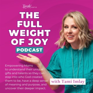 The Full Weight of Joy: A Journey to Purpose and Fulfillment for Faith-Led Women Seeking Transformat