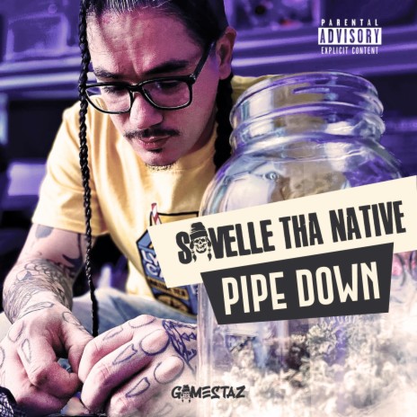 Pipe Down | Boomplay Music