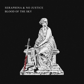 seraphina & no justice
