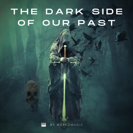 The Dark Side Of Our Past | Boomplay Music