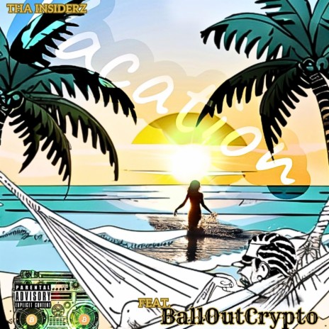 Vacation ft. BallOutCrypto | Boomplay Music