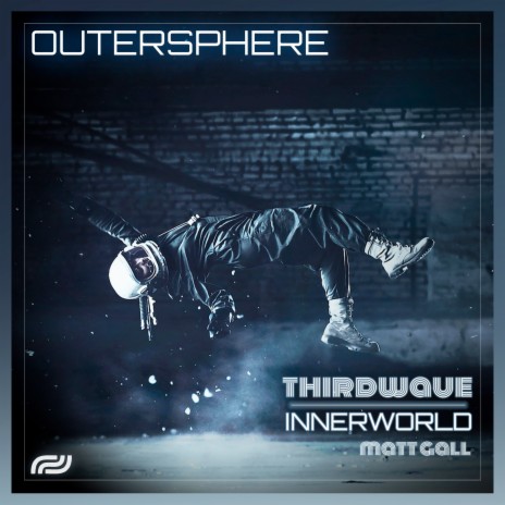 Outersphere ft. Matt Gall & THIRDWAVE