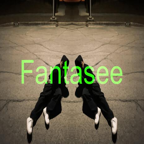 Fantasee | Boomplay Music