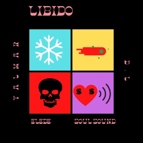 Libido ft. D.L, Yalmar & El Ed | Boomplay Music