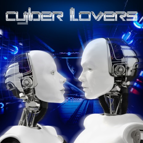 Cyber Lovers | Boomplay Music