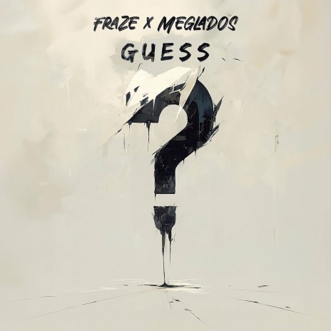 Guess ft. Meglados | Boomplay Music