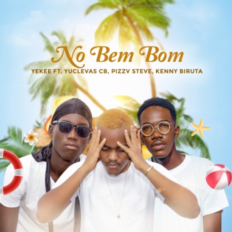 No Bem Bom ft. Yuclevas CB, Pizzv Steve & Kenny Biruta | Boomplay Music