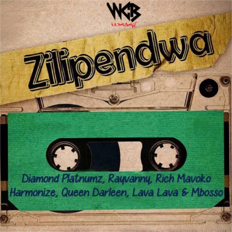 Zilipendwa ft. Mbosso & Rayvanny | Boomplay Music