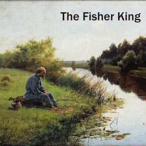 The Fisher King | Boomplay Music