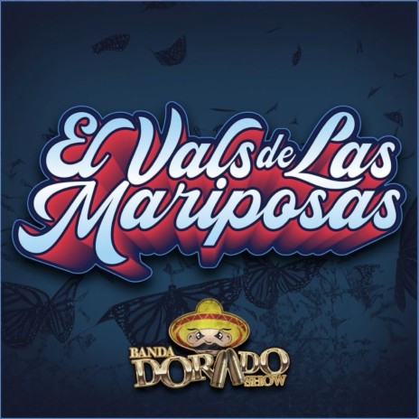 El Vals De Las Mariposas | Boomplay Music