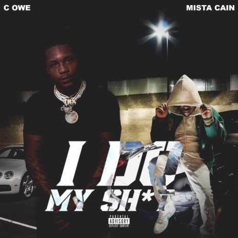 I Do My Shit ft. Mista Cain | Boomplay Music