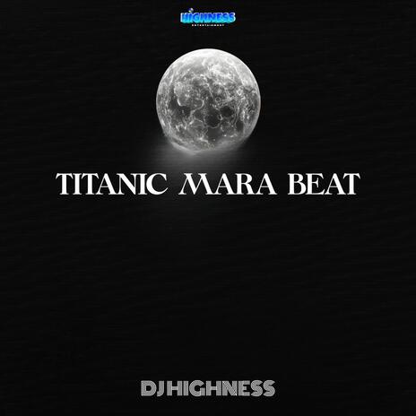 Titanic Mara Beat | Boomplay Music