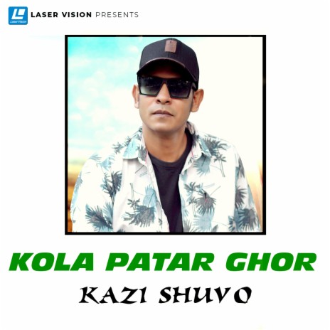 Kola Patar Ghor | Boomplay Music