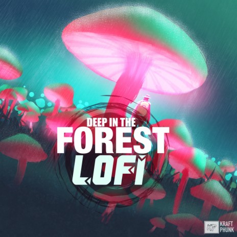 The Magical Forest ft. 24/7 lofi | Boomplay Music