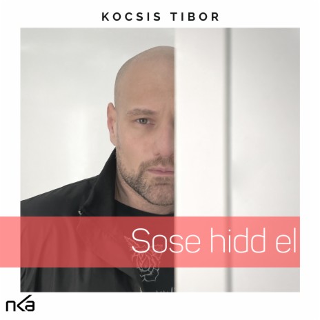 Sose hidd el! | Boomplay Music