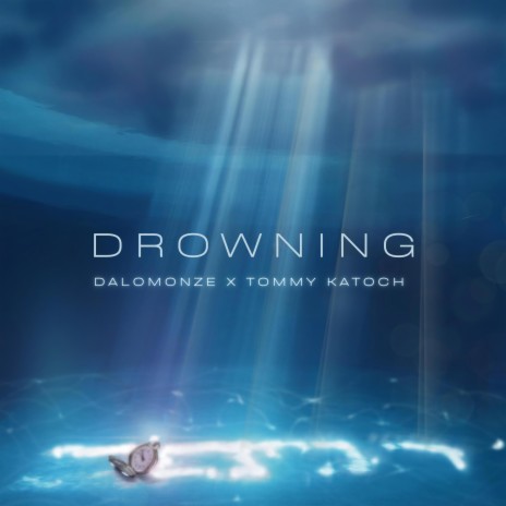 Drowning ft. Tommy Katoch | Boomplay Music