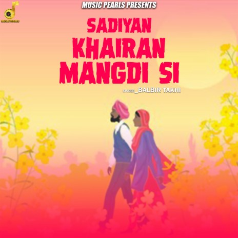 Sadiyan Khairan Mangdi Si | Boomplay Music