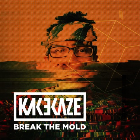 Break the Mold (Extended Version) | Boomplay Music