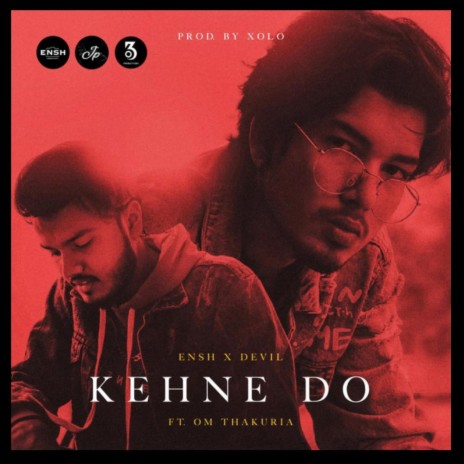 Kehne Do | Boomplay Music
