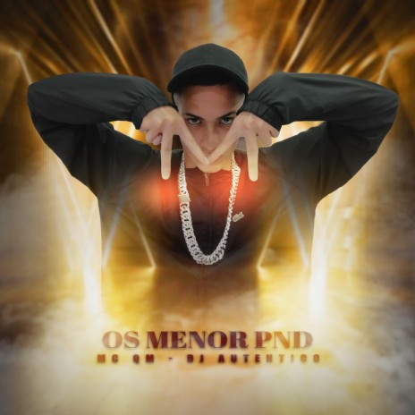 Os Menor Pnd ft. MC QM | Boomplay Music