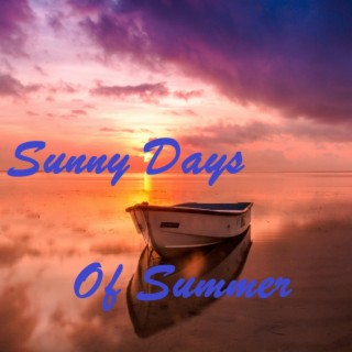 Sunny Days Of Summer lyrics | Boomplay Music