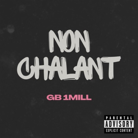 Non Chalant | Boomplay Music