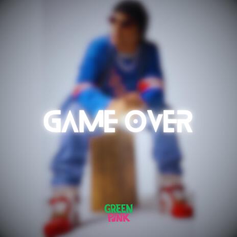 Game Over | Boomplay Music