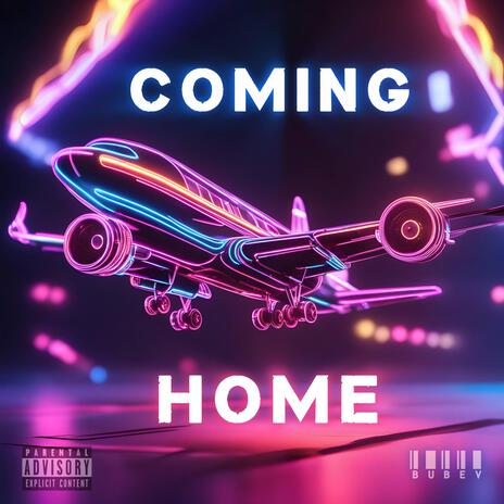 Coming Home | Boomplay Music