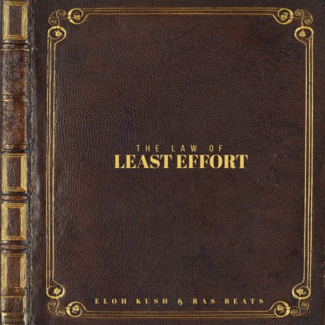 The Law Of Least Effort (INTRO)