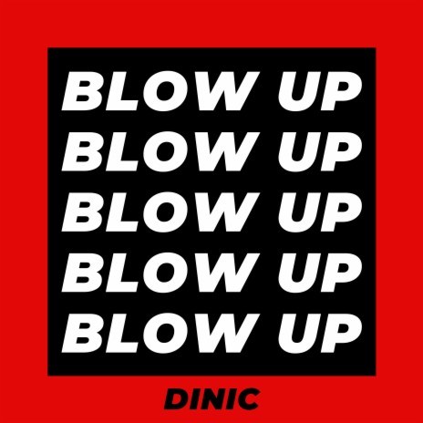 Blow Up | Boomplay Music