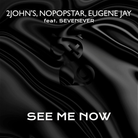 See Me Now (Original Mix) ft. Nopopstar, Eugene Jay & SevenEver