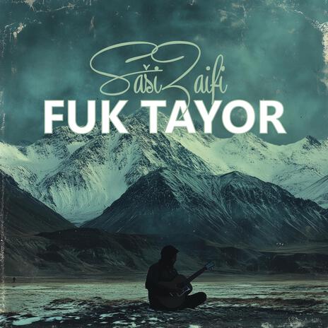 Fuk Tayor | Boomplay Music