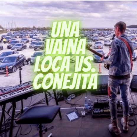 Una Vaina Loca Vs. Conejita | Boomplay Music