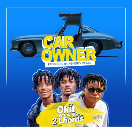 Car Owner (feat. 2Lhords) | Boomplay Music