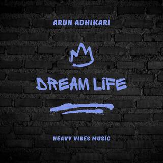 Dream Life lyrics | Boomplay Music