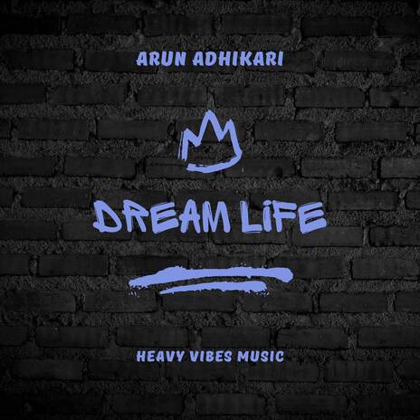 Dream Life | Boomplay Music