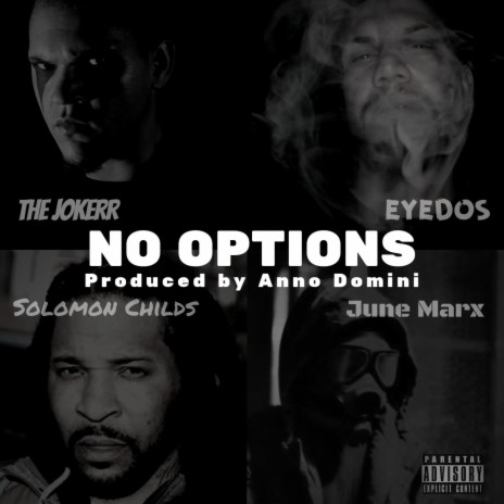 No Options (feat. The Jokerr, June Marx & Solomon Childs)
