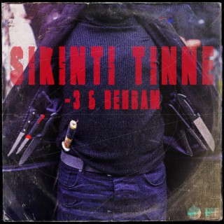 SIKINTI TINNE ft. Behram lyrics | Boomplay Music