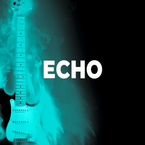 Echo | Boomplay Music