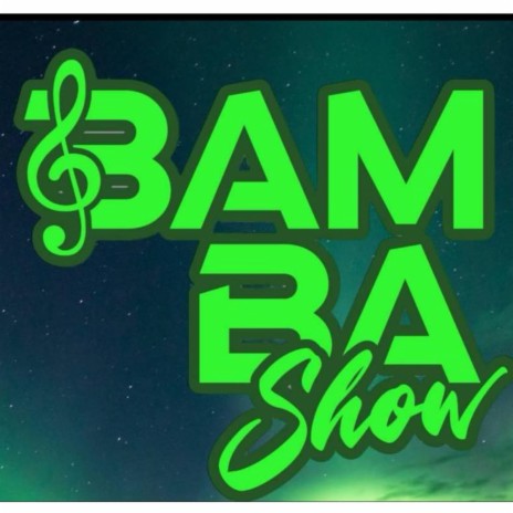 BambaShow | Boomplay Music