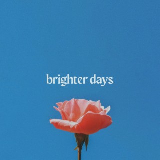 Brighter Days