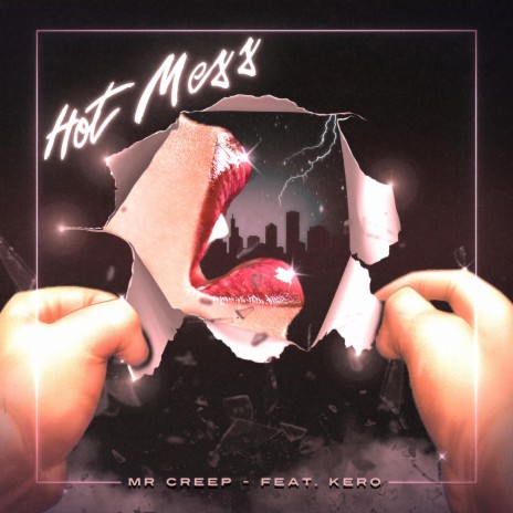 Hot Mess ft. Mr Creep | Boomplay Music