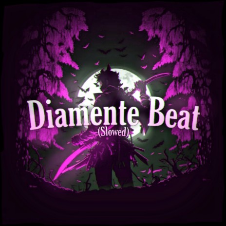 Diamente Beat (Slowed) | Boomplay Music
