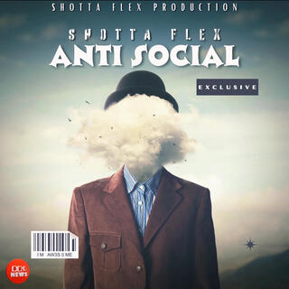 ANTI-SOCIAL