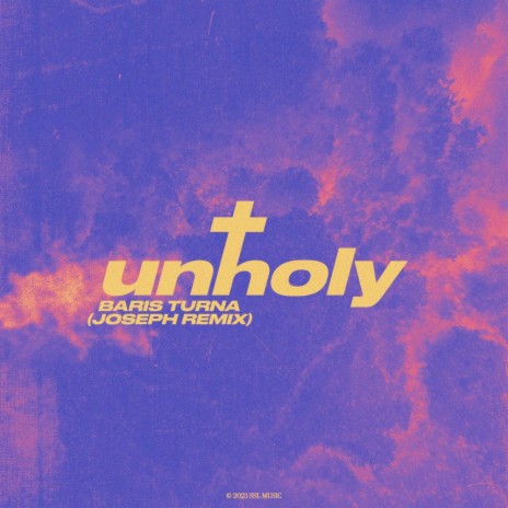 Unholy (Joseph Remix) | Boomplay Music