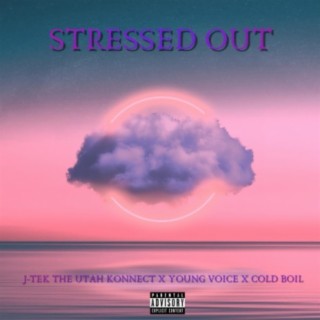 Stressed Out (feat. Young Voice & ColdBoil)