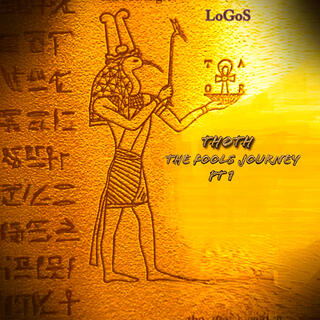 Thoth: The Fools Journey, Pt. 1