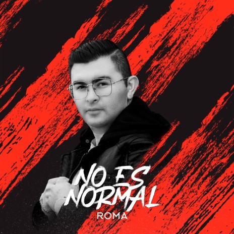 No Es Normal | Boomplay Music