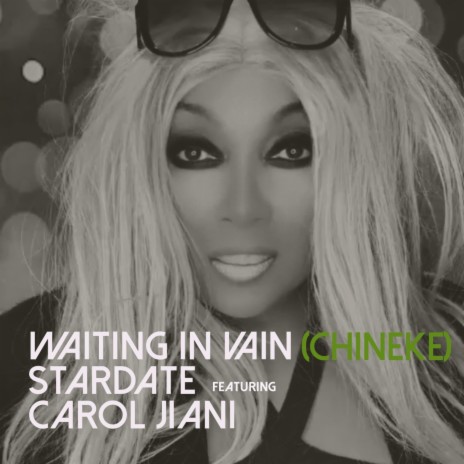 Waiting In Vain ft. Carol Jiani | Boomplay Music
